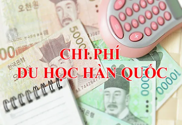 chi phí du học Hàn Quốc